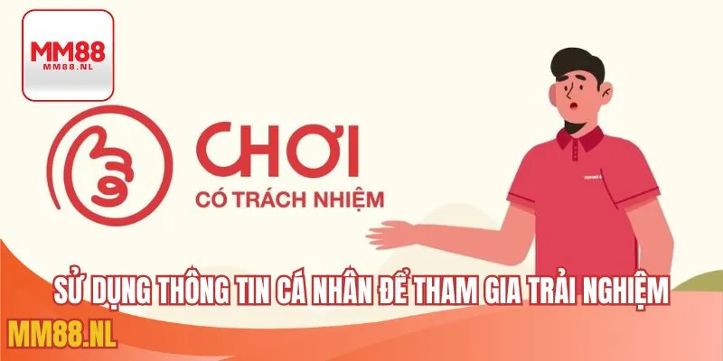 Sử dụng thông tin cá nhân để đăng ký tham gia